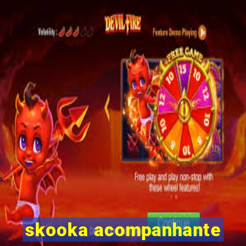 skooka acompanhante